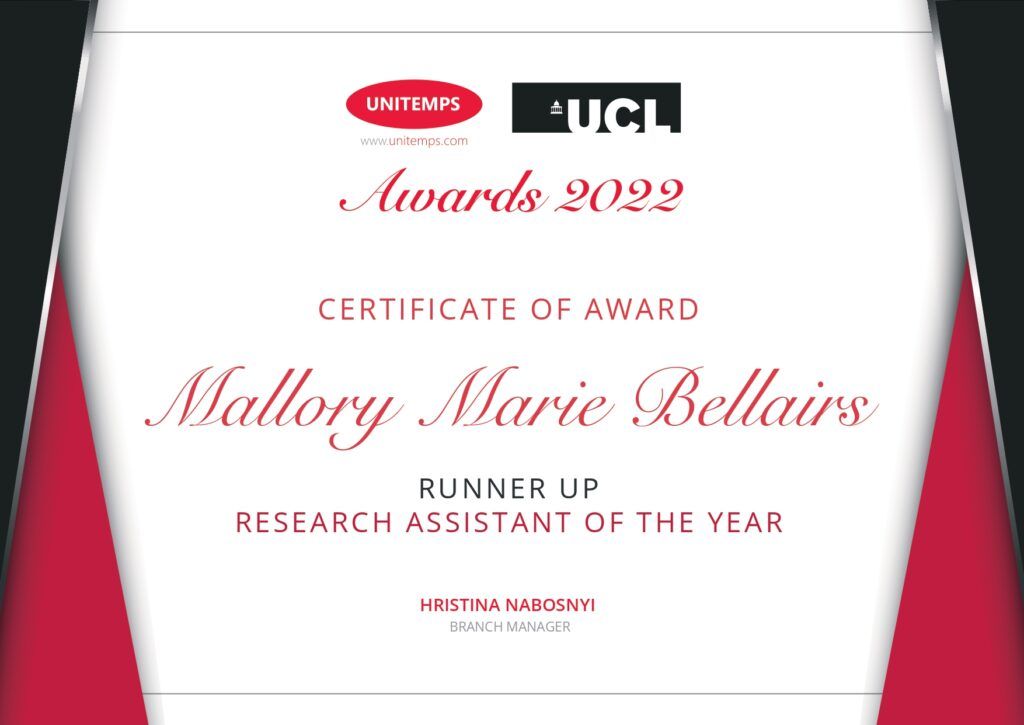 UCL - certificate of award - Research Assistant of the Year – Runner up - Mallory Marie Bellairs 